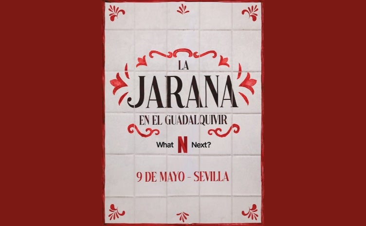 Consigue una entrada doble para asistir al evento de Netflix en Sevilla: 'Jarana en el Guadalquivir'