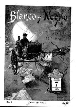BLANCO Y NEGRO MADRID 07-06-1891 página 1