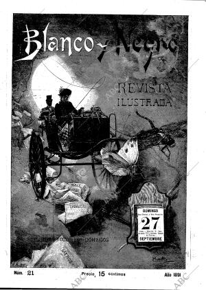 BLANCO Y NEGRO MADRID 27-09-1891 página 1