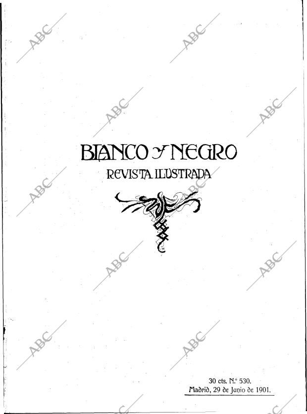 BLANCO Y NEGRO MADRID 29-06-1901 página 1