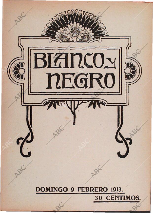 BLANCO Y NEGRO MADRID 09-02-1913 página 1