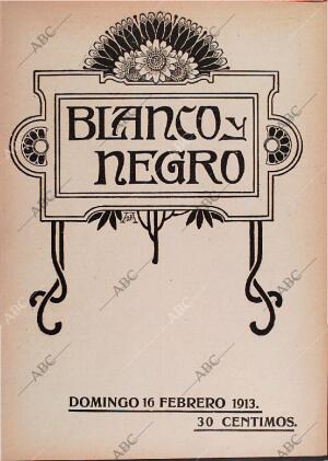 BLANCO Y NEGRO MADRID 16-02-1913 página 1