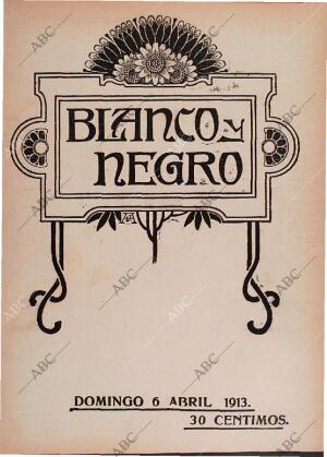 BLANCO Y NEGRO MADRID 06-04-1913 página 1