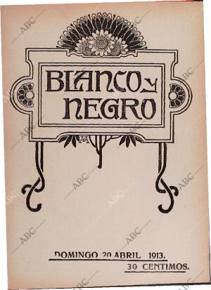 BLANCO Y NEGRO MADRID 20-04-1913 página 1