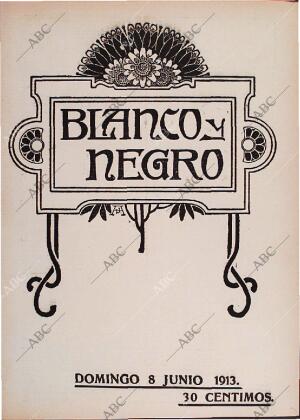 BLANCO Y NEGRO MADRID 08-06-1913 página 1