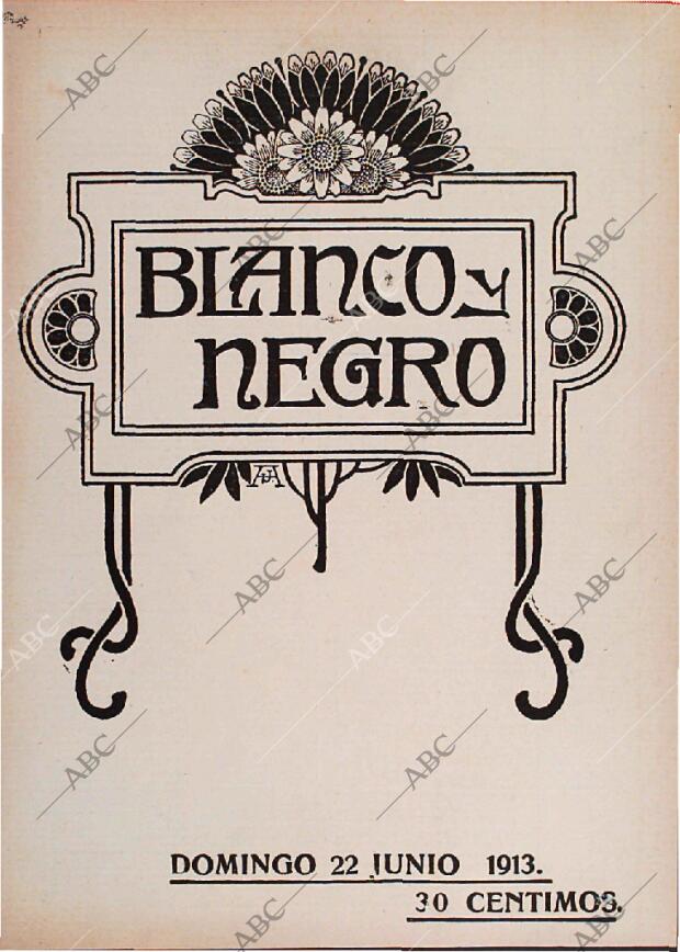 BLANCO Y NEGRO MADRID 22-06-1913 página 1