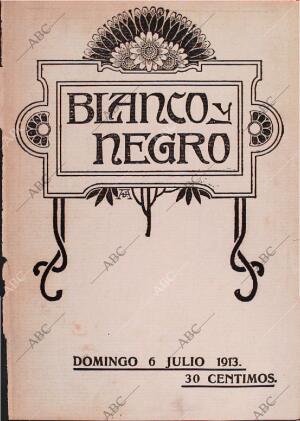 BLANCO Y NEGRO MADRID 06-07-1913 página 1