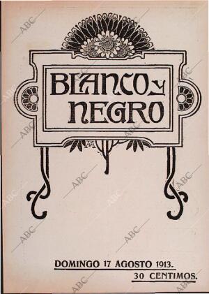 BLANCO Y NEGRO MADRID 17-08-1913 página 1
