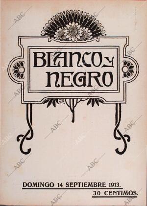 BLANCO Y NEGRO MADRID 14-09-1913 página 1