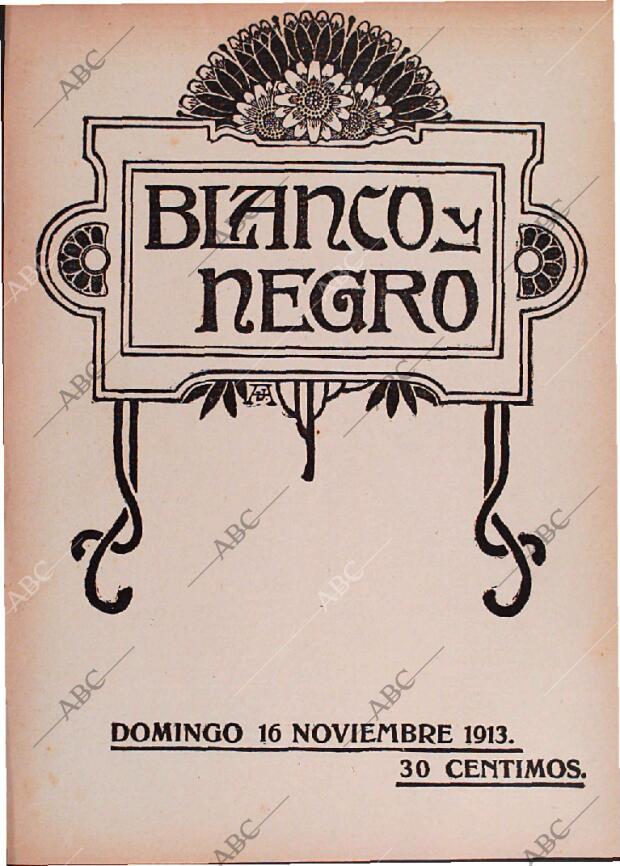 BLANCO Y NEGRO MADRID 16-11-1913 página 1