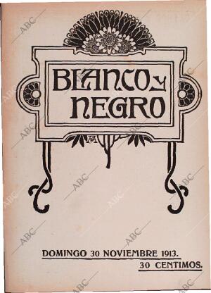 BLANCO Y NEGRO MADRID 30-11-1913 página 1