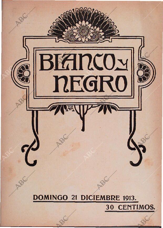 BLANCO Y NEGRO MADRID 21-12-1913 página 1