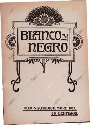 BLANCO Y NEGRO MADRID 28-12-1913 página 1