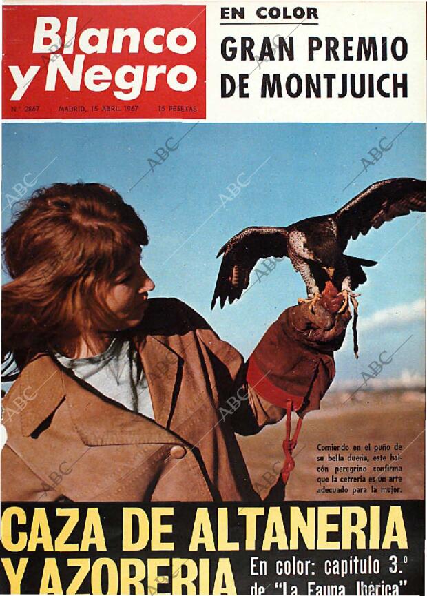 BLANCO Y NEGRO MADRID 15-04-1967 página 1