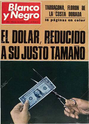 BLANCO Y NEGRO MADRID 28-08-1971 página 1