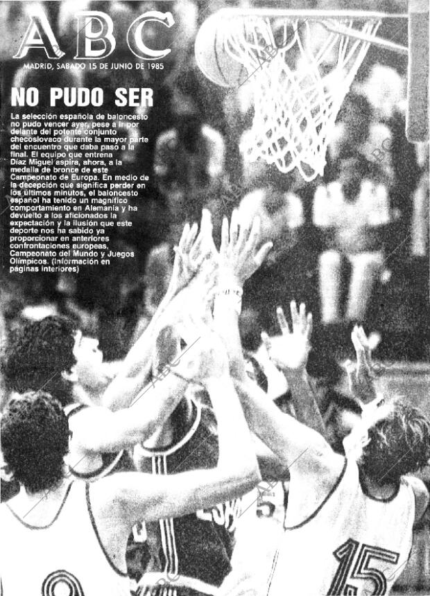 ABC MADRID 15-06-1985 página 1